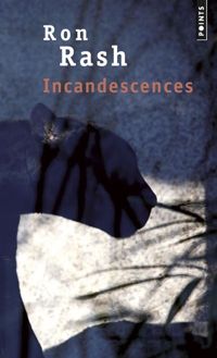 Couverture du livre Incandescences - Ron Rash