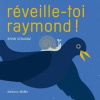 Anne Crausaz - Réveille-toi Raymond !