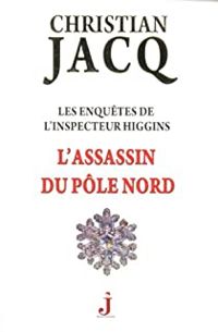 Christian Jacq - L'assassin du pôle Nord