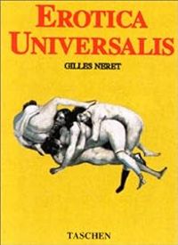 Gilles Neret - Erotica universalis