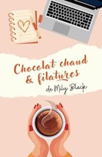 Mily Black - Chocolat chaud et filatures