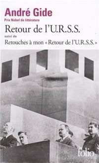 André Gide - Retour de l'U.R.S.S. 