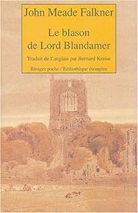 Couverture du livre Le Blason de Lord Blandamer - John Meade Falkner