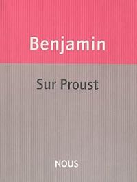 Walter Benjamin - Sur Proust