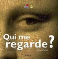 Couverture du livre Qui me regarde ? - Stephane Frattini