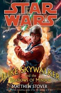 Matthew Stover - Luke Skywalker et l'Ombre de Mindor