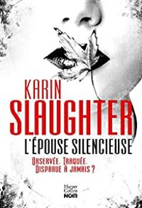 Couverture du livre L'épouse silencieuse - Karin Slaughter