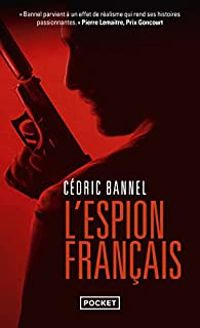 Cedric Bannel - L'espion français