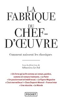 Sebastien Le Fol - La Fabrique du chef d'oeuvre