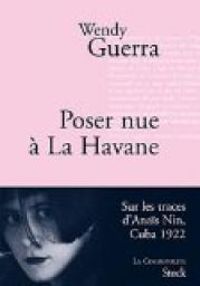 Couverture du livre Poser nue à La Havane - Wendy Guerra