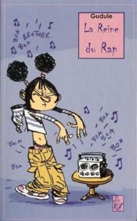 Couverture du livre La reine du rap - Gudule 