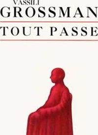 Couverture du livre Tout passe - Vassili Grossman