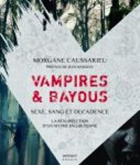 Morgane Caussarieu - Vampires & bayous