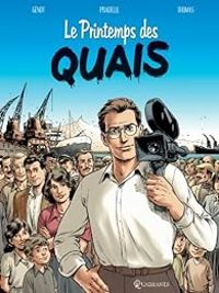 Couverture du livre Le Printemps des quais - Pascal Genot - Bruno Pradelle - Olivier Thomas