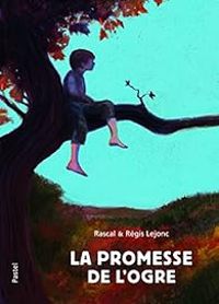 Couverture du livre La promesse de l'Ogre - Regis Lejonc