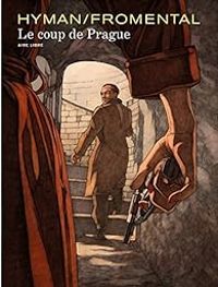 Couverture du livre Le coup de Prague - Jean Luc Fromental - Miles Hyman