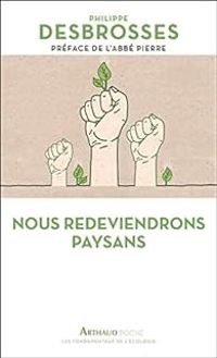 Couverture du livre Nous redeviendrons paysans - Philippe Desbrosses