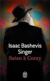 Isaac Bashevis Singer - Satan à Goray