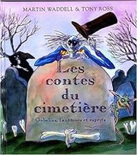 Couverture du livre Les contes du cimetière  - Martin Waddell