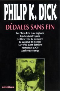 Philip K. Dick - Dédales sans fin