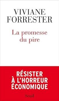 Couverture du livre La promesse du pire - Viviane Forrester