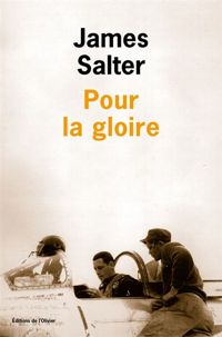 James Salter - Pour la gloire