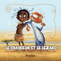 Ousmane Diarra - Sonia Sans -  Gropapa - Le chasseur et le lézard