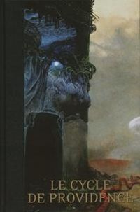 Couverture du livre Le cycle de Providence - Howard Phillips Lovecraft