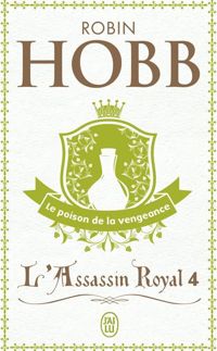 Couverture du livre Le Poison de la vengeance - Robin Hobb