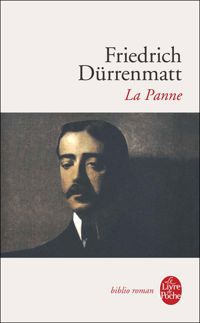 Couverture du livre La Panne - Friedrich Durrenmatt