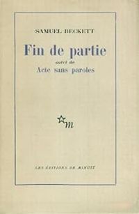 Couverture du livre Fin de partie - Acte sans paroles - Samuel Beckett