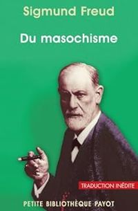 Couverture du livre Du masochisme - Sigmund Freud