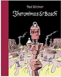 Paul Kirchner - Jheronimus & Bosch
