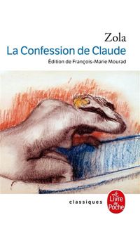 Émile Zola - La Confession de Claude