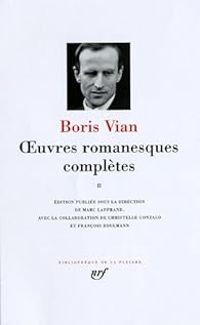 Boris Vian - Oeuvres romanesques complètes