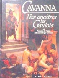 Francois Cavanna - Nos ancêtres les Gaulois