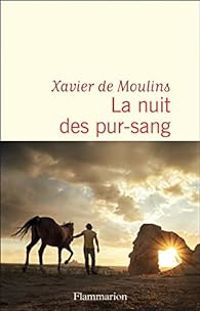 Xavier De Moulins - La Nuit des pur-sang