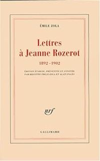 Mile Zola - Lettres à Jeanne Rozerot (1892-1902)