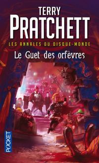 Terry Pratchett - Le Guet des orfèvres