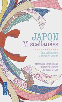 Chantal Deltenre - Maximilien Dauber - Japon, Miscellanées
