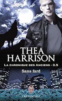 Thea Harrison - Sans fard