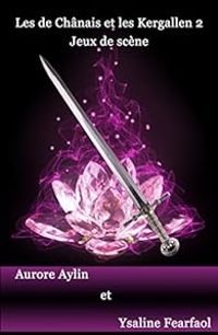 Ysaline Fearfaol - Aurore Aylin - Jeux de scène