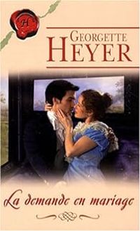 Georgette Heyer - La demande en mariage