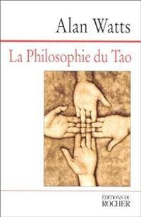 Alan Watts - La Philosophie du Tao