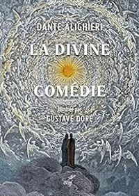 Dante Alighieri - La Divine Comédie - Illustration Gustave Doré