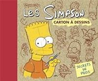 Matt Groening - Serban Cristescu - Les Simpson : Carton à dessins, Secrets de pros