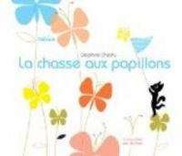 Delphine Chedru - La chasse aux papillons