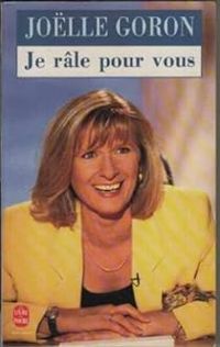 Jolle Goron - Je râle pour vous