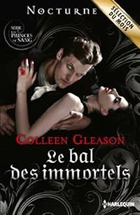 Colleen Gleason - Le bal des Immortels