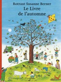Rotraut Susanne Berner - Le Livre de l'automne